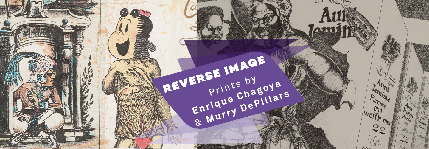 Promotional image for "Reverse Image: Prints by Enrique Chagoya and Murry DePillars"