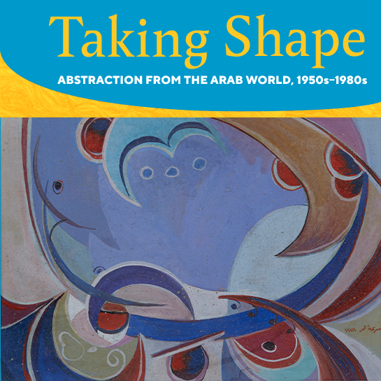 Opening Conversation: Taking Shape: Abstraction from the Arab World,  1950s-1980s: Block Museum - Northwestern University